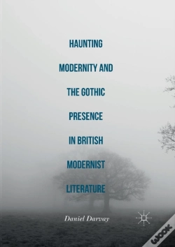 Capa do artigo Haunting Modernity And The Gothic Presence In British Modernist Literature