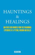 Hauntings And Healings