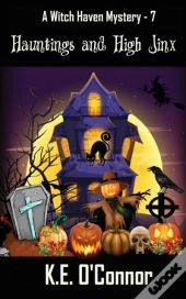 Hauntings And High Jinx