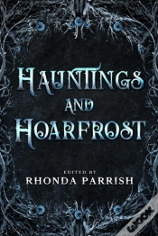 Capa do artigo Hauntings And Hoarfrost