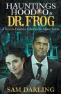 Hauntings, Hoodoo   Dr. Frog - Preview