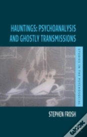 Capa do artigo Hauntings: Psychoanalysis And Ghostly Transmissions