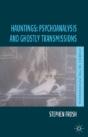 Hauntings: Psychoanalysis And Ghostly Transmissions - Preview