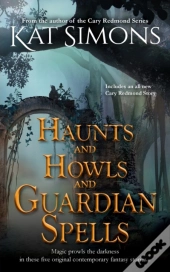 Haunts And Howls And Guardian Spells