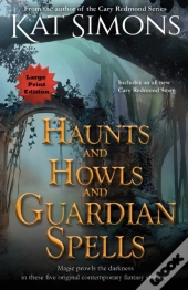Haunts And Howls And Guardian Spells