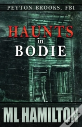 Haunts In Bodie: Peyton Brooks, Fbi