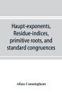 Haupt-Exponents, Residue-Indices, Primit - Preview