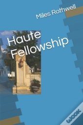Haute Fellowship