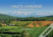 Haute Garonne : Une Terre Occitane