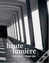 Haute Lumiere. Variations Sur La Regle De Saint Be