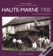 Haute-Marne 1900 Vue Par Ses Photographes