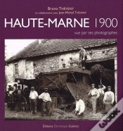 Capa do artigo Haute-Marne 1900 Vue Par Ses Photographes