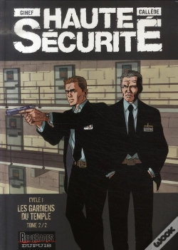 Capa do artigo Haute Sécurité ; Cycle 1 ; Les Gardiens Du Temple Tome 2