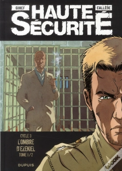 Capa do artigo Haute Sécurité ; Cycle 3 ; L'Ombre D'Ezekiel Tome 1