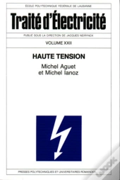 Haute Tension : Traité D'Électricité - Volume 22