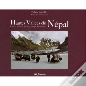 Hautes Vallées Du Népal ; Kumbu, Manaslu, Mustang, Dolpo, Annapurnas