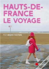 Hauts De France, Le Voyage