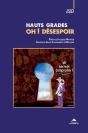 Hauts Grades Oh ! Désespoir - Preview