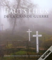 Hauts Lieux De La Grande Guerre