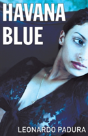 Havana Blue - Preview