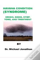 Havana Condition (Syndrome)