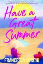 Have A Great Summer - Preview