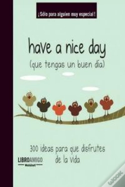 Capa do artigo Have A Nice Day (Que Tengas Un Buen Día)