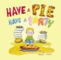 Have A Pie Have A Party - Preview