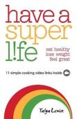 Have A Superlife