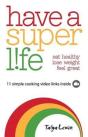 Have A Superlife - Preview