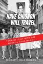 Have Chignon-Will Travel - Preview