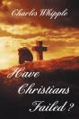 Have Christians Failed? - Preview