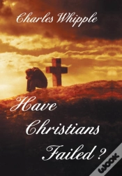 Capa do artigo Have Christians Failed?