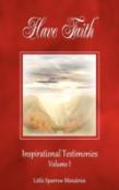 Have Faith, Inspirational Testimonies