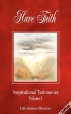 Capa do artigo Have Faith, Inspirational Testimonies