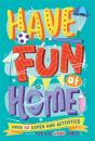 Have Fun At Home - Preview