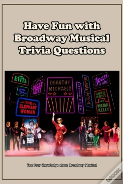 Capa do artigo Have Fun With Broadway Musical Trivia Questions