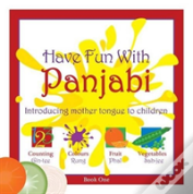 Have Fun With Panjabi