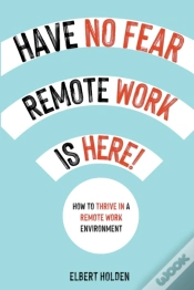 Capa do artigo Have No Fear, Remote Work Is Here!