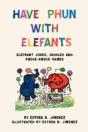 Have Phun With Elefants - Preview