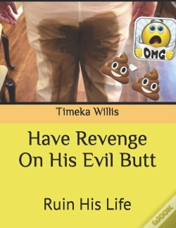 Capa do artigo Have Revenge On His Evil Butt