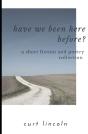 Have We Been Here Before? - Preview