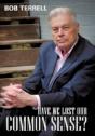 Have We Lost Our Common Sense? - Preview