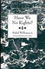 Have We No Rights? - Preview