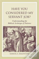 Have You Considered My Servant Job?