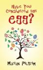Have You Considered The Egg? - Preview