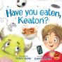 Have You Eaten, Keaton - Preview
