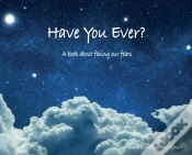 Capa do artigo Have You Ever  A Book About Facing Our F