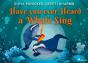 Have You Ever Heard A Whale Sing - Preview