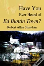 Capa do artigo Have You Ever Heard Of Ed Buntin Town?